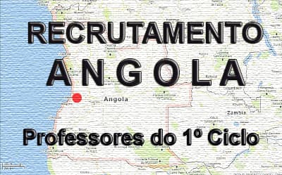 Recrutamento de professores 1º Ciclo para Luanda, Angola