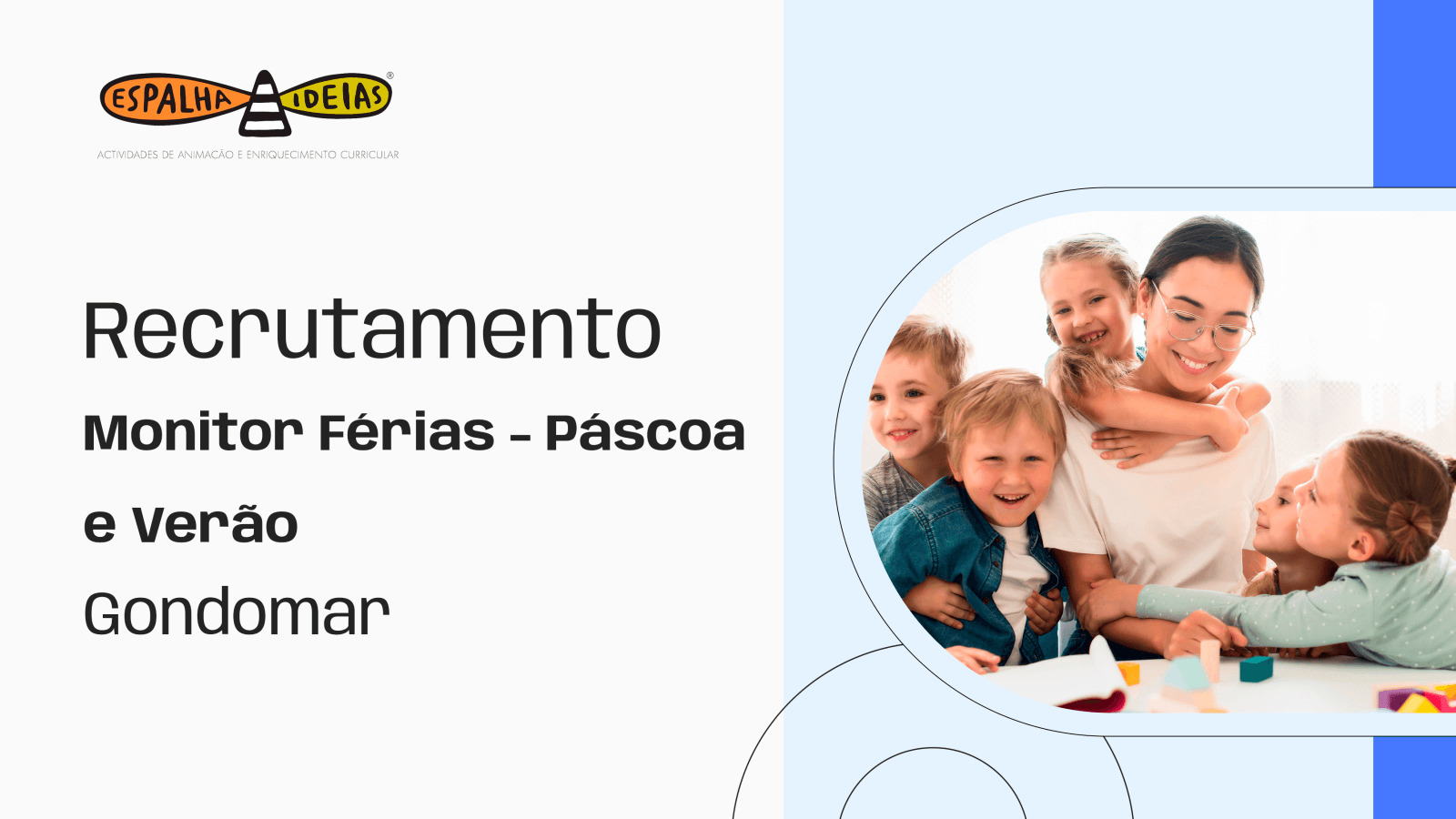 Recrutamento Monitor Férias - Gondomar